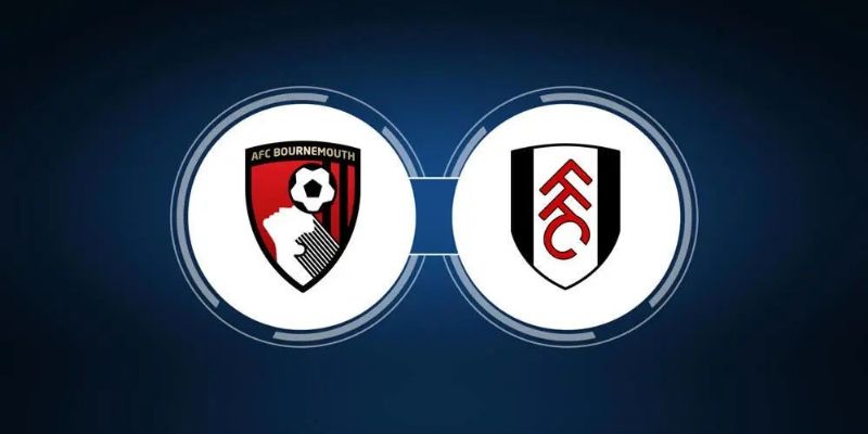 Nhận định trận đấu, soi kèo Bournemouth vs Fulham